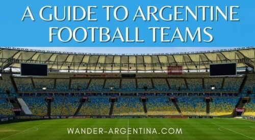 Football Argentina: The Classic Teams & Famous Rivalries