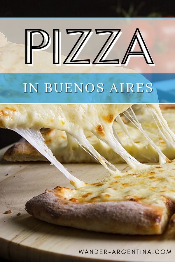 A guide to pizza in Buenos Aires
