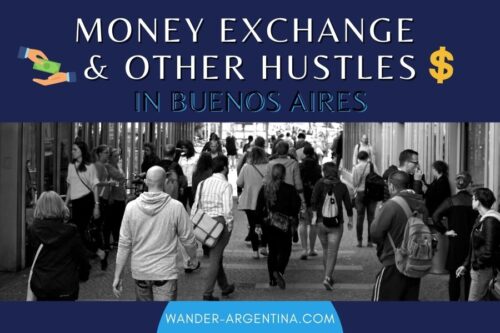 Money Exchange & Other Hustles in Buenos Aires