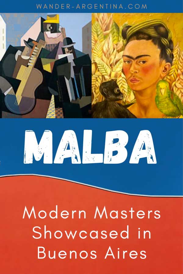 MALBA — Modern Masters in Buenos Aires 