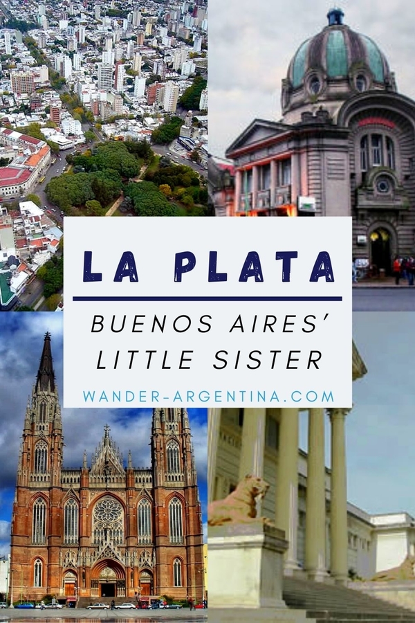La Plata, Buenos Aires' Little Sister