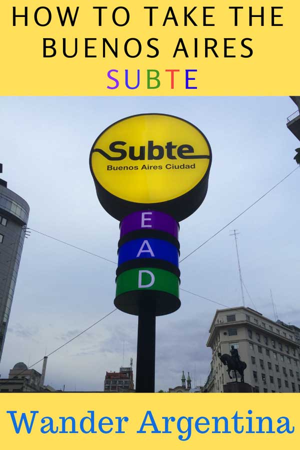 How to take the subway (or 'Subte') in Buenos Aires, Argentina. Get detailed instructions on Wander Argentina and save money getting around the city!