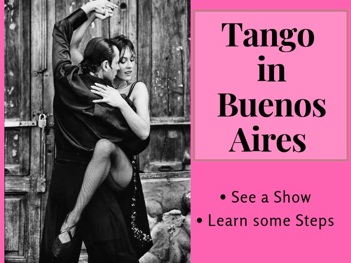 Tango dancers. 'Tango in Buenos Aires' -- see a show or learn some steps. 