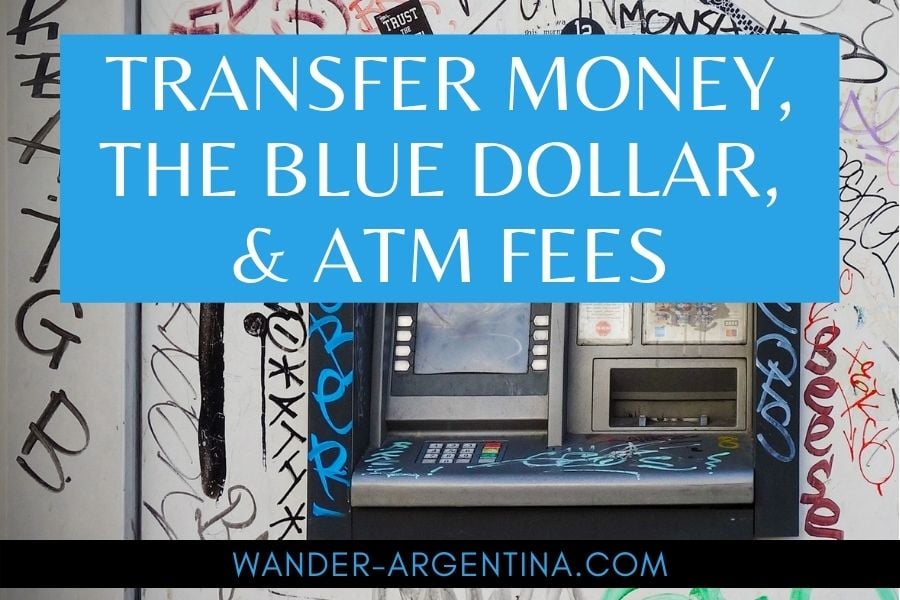 Transfer Money, The Blue Dollar & ATM Fees