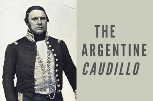 The Argentine Caudillo