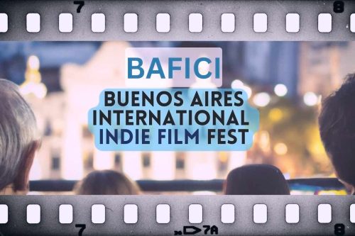 BAFICI: Buenos Aires International Independent Film Festival