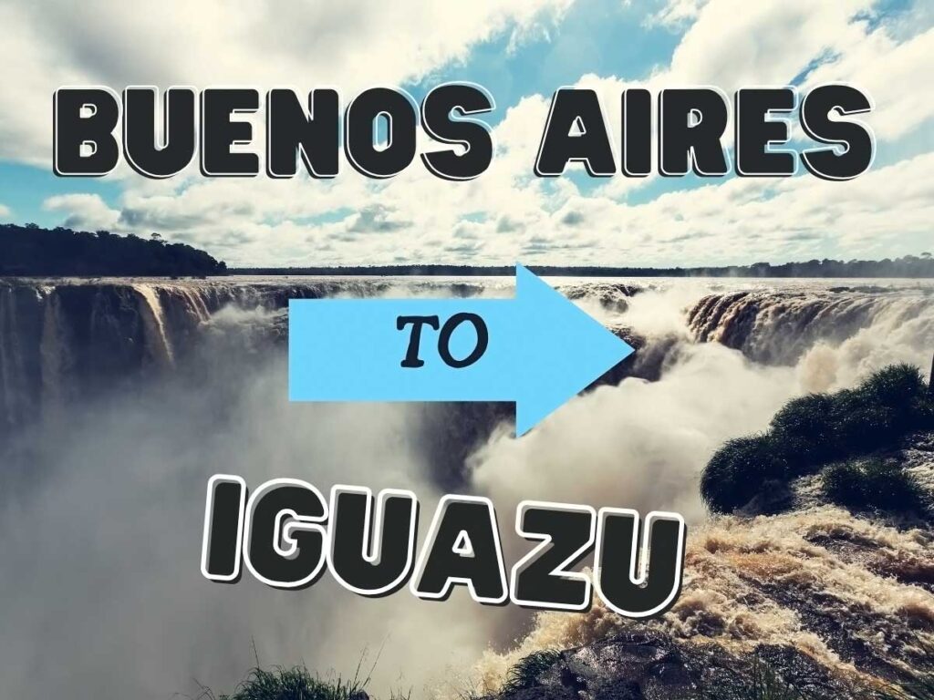 Buenos aires to Iguazu (text over aerial shot of Iguazu Falls) 