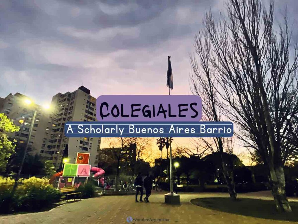 Colegiales Park Text: A scholarly Buenos Aires neighborhood