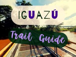 Iguazu Trail Guide (text over picture of footbridge)
