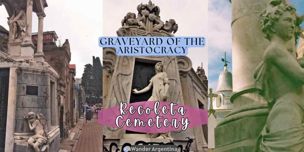 Recoleta cemetery, graveyard of the Aristocracy