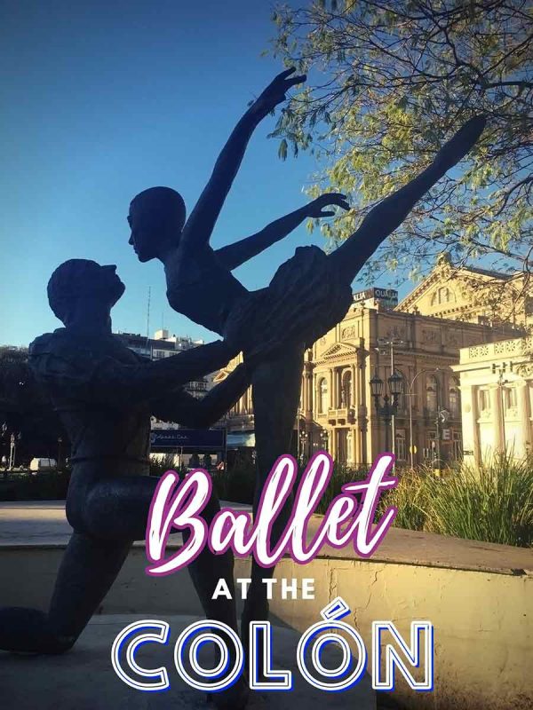Ballet at the Colon: ballet dancer statue in front of theater
