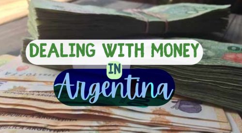 Dealing with Money in Argentina: Cash, Credit Cards, and Change